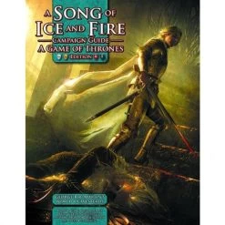 A Song Of Ice And Fire : Campaign Guide (GoT Edition)